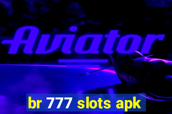 br 777 slots apk