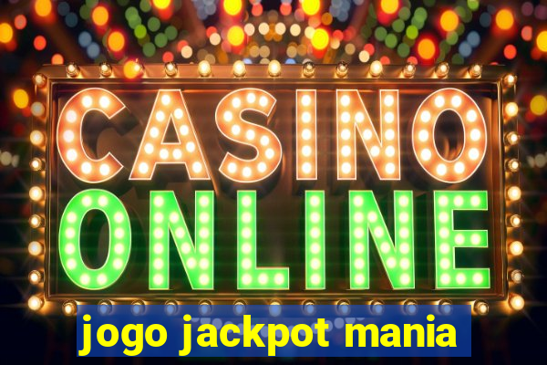 jogo jackpot mania