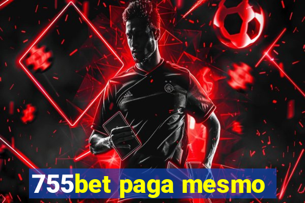 755bet paga mesmo