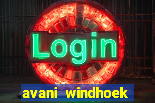 avani windhoek hotel and casino