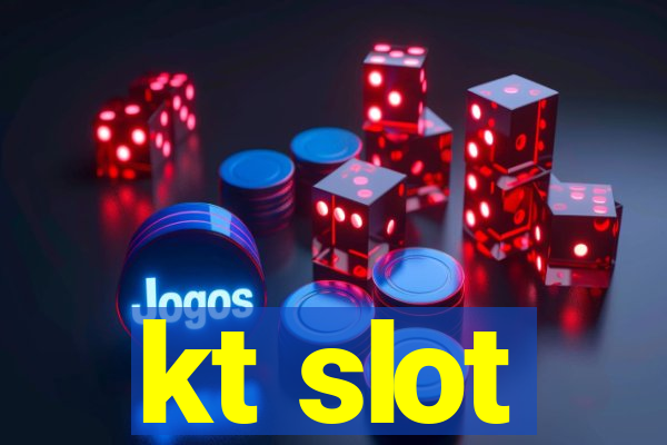 kt slot