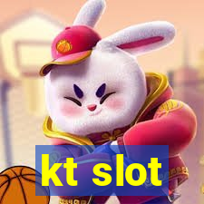 kt slot