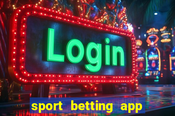 sport betting app download apk