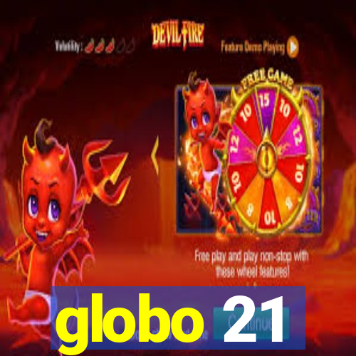 globo 21