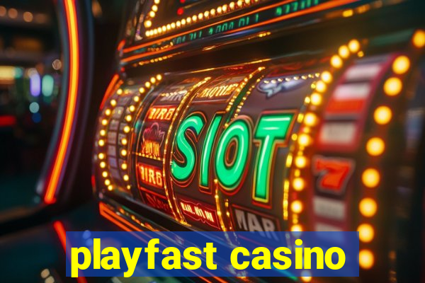 playfast casino