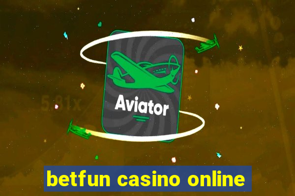 betfun casino online