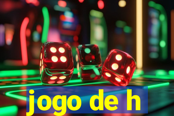 jogo de h