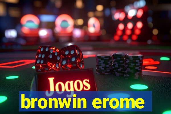 bronwin erome