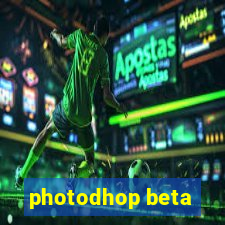 photodhop beta