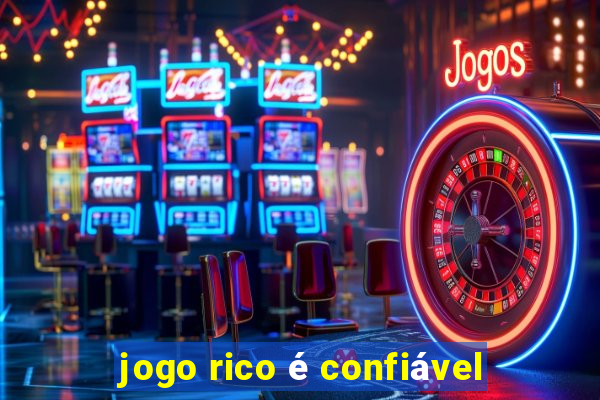 jogo rico é confiável