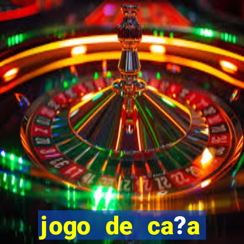 jogo de ca?a níquel que ganha dinheiro de verdade