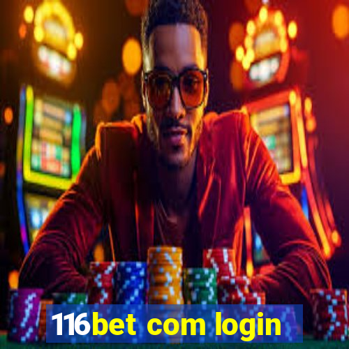 116bet com login