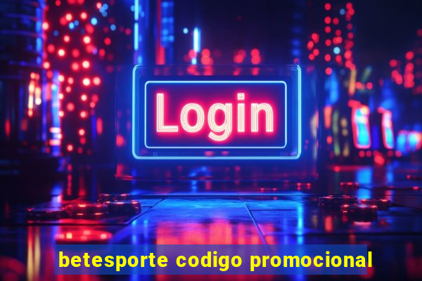 betesporte codigo promocional