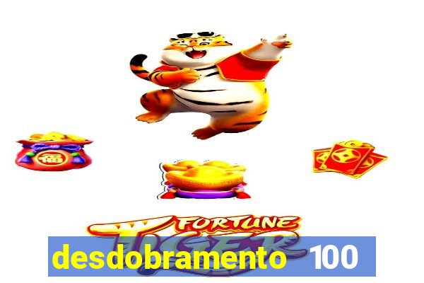 desdobramento 100 dezenas em apenas 6 jogos