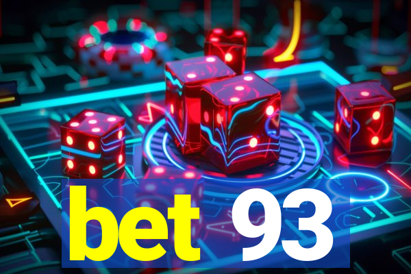 bet 93