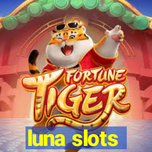 luna slots