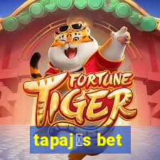 tapaj贸s bet