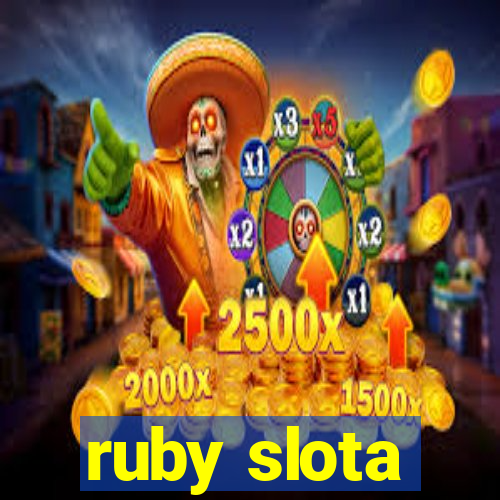 ruby slota