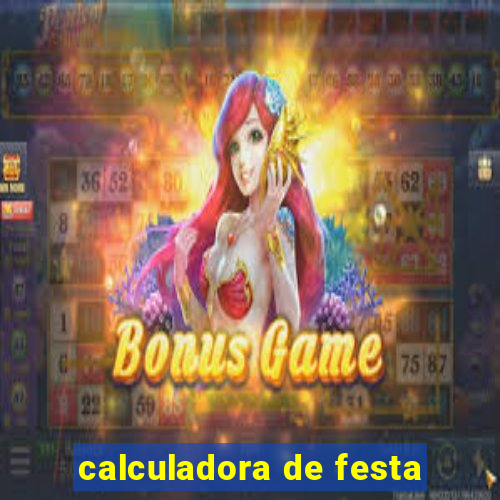 calculadora de festa