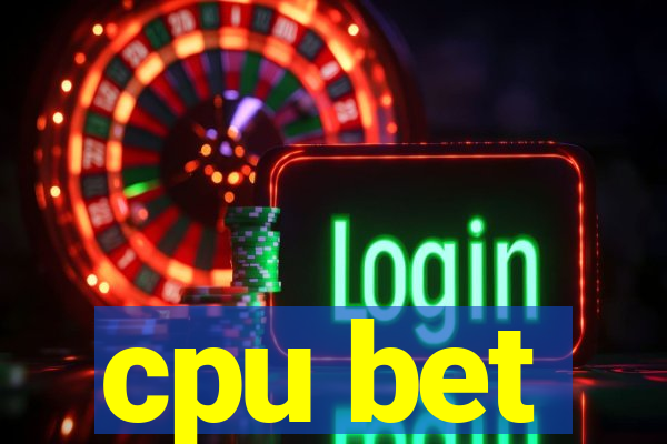 cpu bet