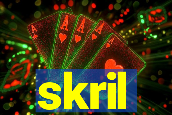 skril