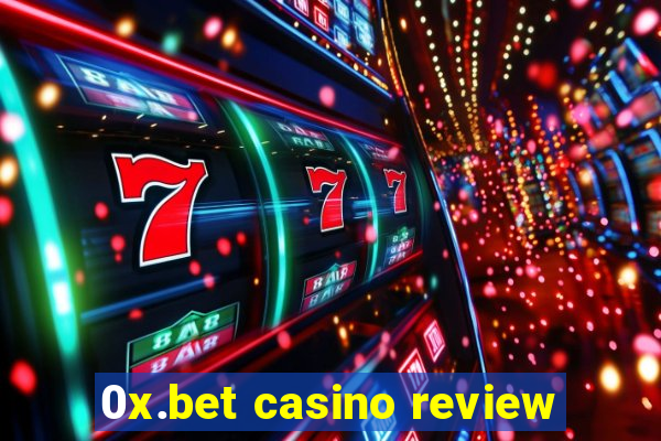 0x.bet casino review