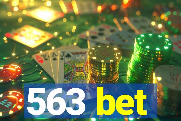 563 bet