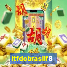 itfdobrasilf8