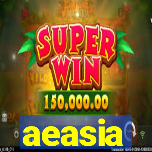 aeasia