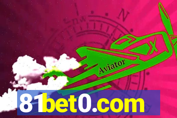 81bet0.com