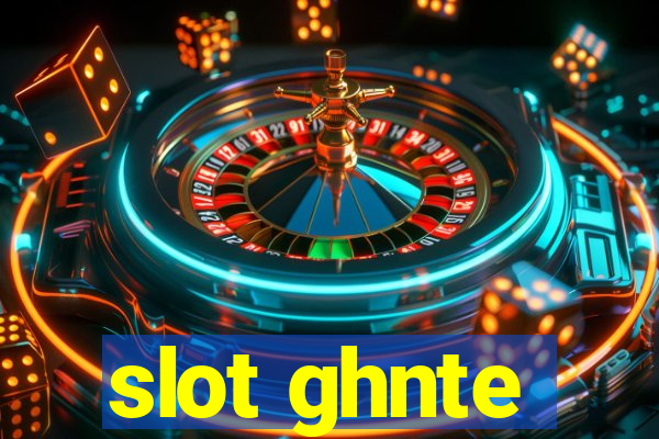 slot ghnte