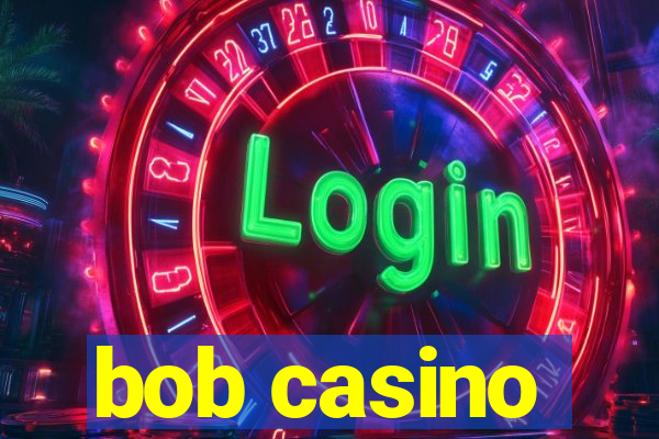 bob casino