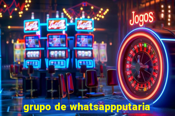 grupo de whatsappputaria