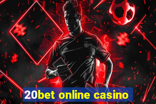 20bet online casino