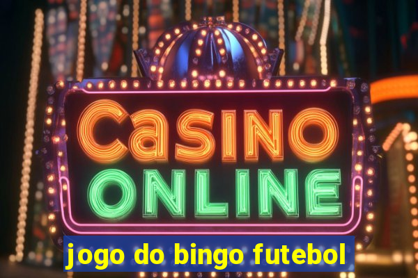 jogo do bingo futebol