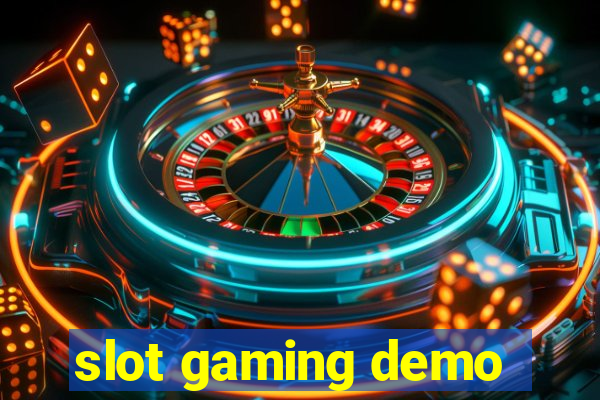 slot gaming demo