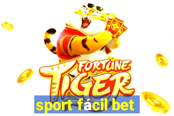 sport fácil bet