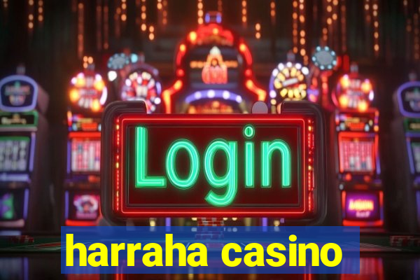 harraha casino