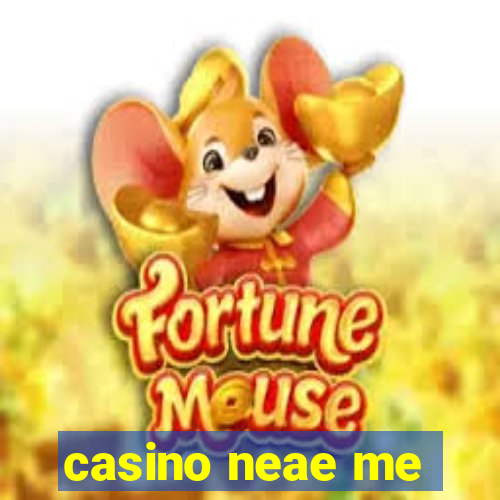 casino neae me