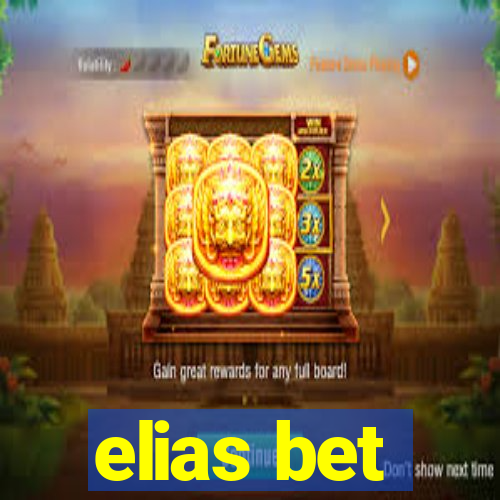 elias bet