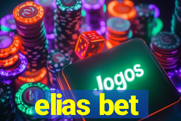 elias bet