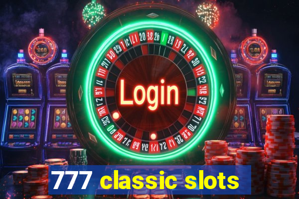 777 classic slots