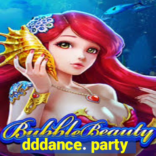 dddance. party