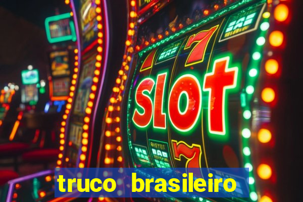 truco brasileiro giro feliz