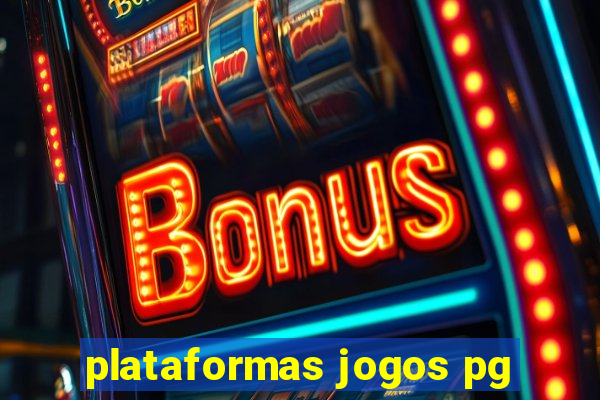 plataformas jogos pg