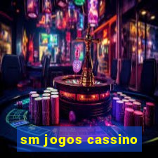 sm jogos cassino