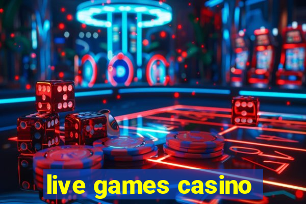 live games casino