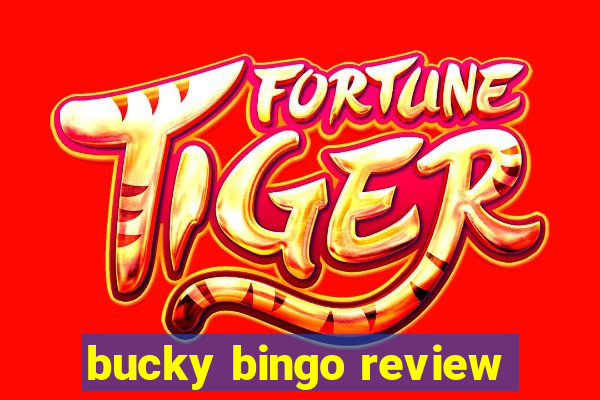 bucky bingo review