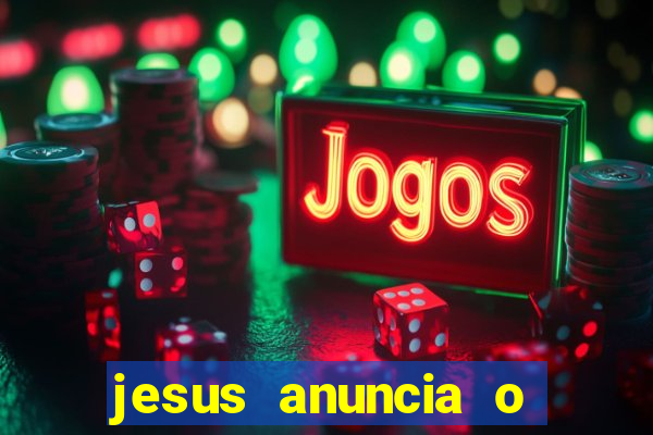 jesus anuncia o reino de deus catequese infantil