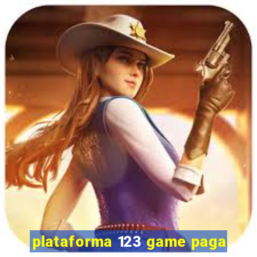 plataforma 123 game paga